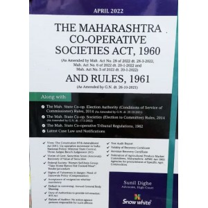 Snow White's Maharashtra Co-operative Societies Act, 1960 & Rules, 1961 by Adv. Sunil Dighe 